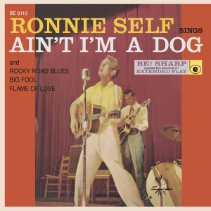 Self ,Ronnie - Sings : Ain't I'm A Dog ( Ltd Of 150 Clear Vinyl) - Klik op de afbeelding om het venster te sluiten